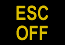 ESC OFF indicator