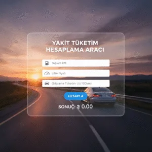Yakıt Tüketim Hesaplama Aracı – Aracınızın Yakıt Giderini Hemen Hesaplayın 2026 17 Yakıt Tüketim Hesaplama Aracı – Aracınızın Yakıt Giderini Hemen Hesaplayın 2026